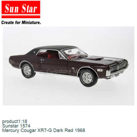 product1:18 | Sunstar 1574 | Mercury Cougar XR7-G Dark Red 1968