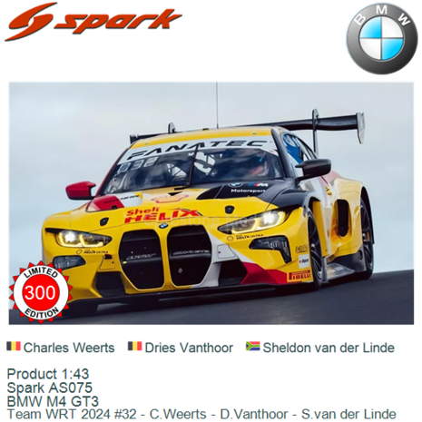 Product 1:43 | Spark AS075 | BMW M4 GT3 | Team WRT 2024 #32 - C.Weerts - D.Vanthoor - S.van der Linde