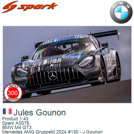 Product 1:43 | Spark AS076 | BMW M4 GT3 | Mercedes AMG GruppeM 2024 #130 - J.Gounon