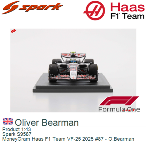 Product 1:43 | Spark S9587 | MoneyGram Haas F1 Team VF-25 2025 #87 - O.Bearman