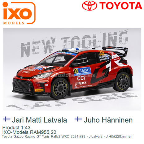 Product 1:43 | IXO-Models RAM955.22 | Toyota Gazoo Racing GT Yaris Rally2 WRC 2024 #39 - J.Latvala - J.H&#228;nninen