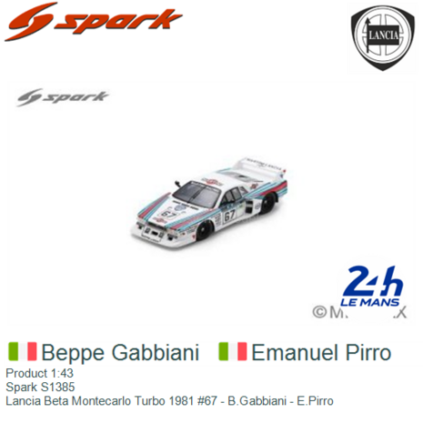 Product 1:43 | Spark S1385 | Lancia Beta Montecarlo Turbo 1981 #67 - B.Gabbiani - E.Pirro