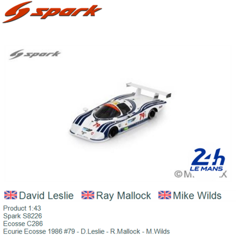 Product 1:43 | Spark S8226 | Ecosse C286 | Ecurie Ecosse 1986 #79 - D.Leslie - R.Mallock - M.Wilds