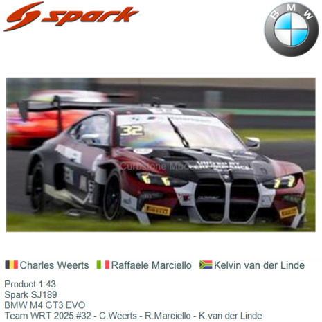 Product 1:43 | Spark SJ189 | BMW M4 GT3 EVO | Team WRT 2025 #32 - C.Weerts - R.Marciello - K.van der Linde
