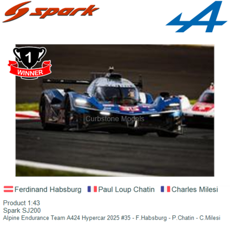 Product 1:43 | Spark SJ200 | Alpine Endurance Team A424 Hypercar 2025 #35 - F.Habsburg - P.Chatin - C.Milesi