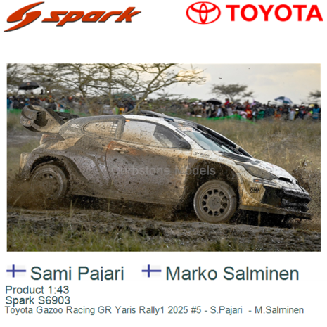 Product 1:43 | Spark S6903 | Toyota Gazoo Racing GR Yaris Rally1 2025 #5 - S.Pajari  - M.Salminen