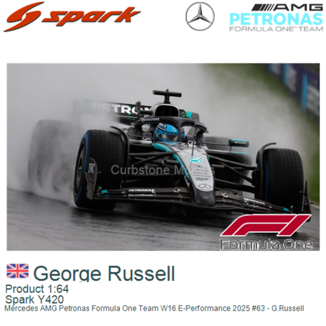 Product 1:64 | Spark Y420 | Mercedes AMG Petronas Formula One Team W16 E-Performance 2025 #63 - G.Russell