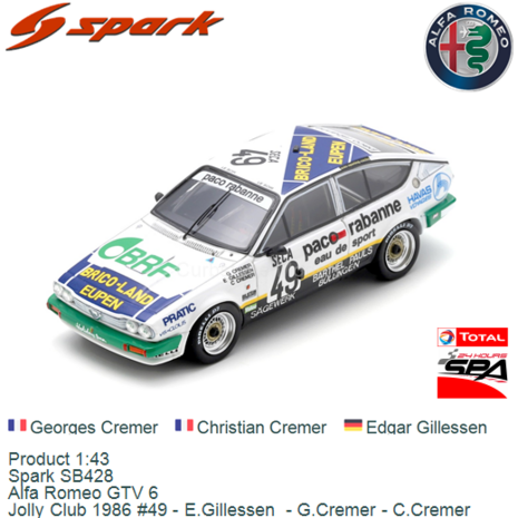 Product 1:43 | Spark SB428 | Alfa Romeo GTV 6 | Jolly Club 1986 #49 - E.Gillessen  - G.Cremer - C.Cremer