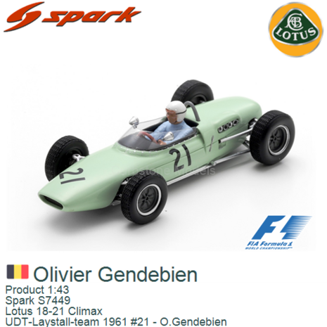 Product 1:43 | Spark S7449 | Lotus 18-21 Climax | UDT-Laystall-team 1961 #21 - O.Gendebien