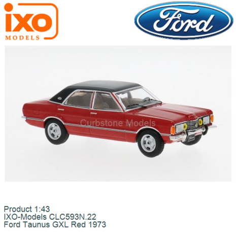 Product 1:43 | IXO-Models CLC593N.22 | Ford Taunus GXL Red 1973