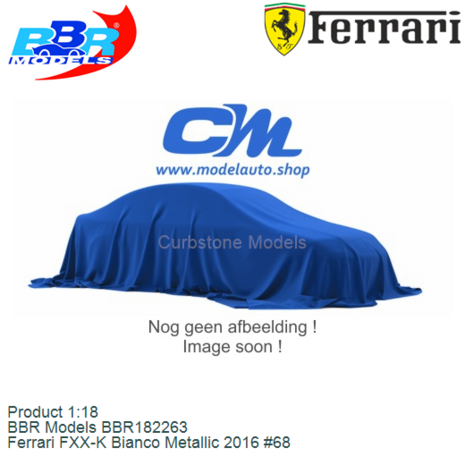 Product 1:18 | BBR Models BBR182263 | Ferrari FXX-K Bianco Metallic 2016 #68