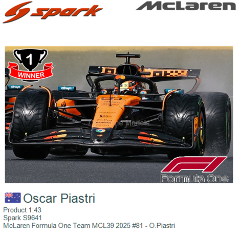 Product 1:43 | Spark S9641 | McLaren Formula One Team MCL39 2025 #81 - O.Piastri