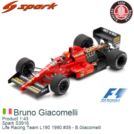 Product 1:43 | Spark S3916 | Life Racing Team L190 1990 #39 - B.Giacomelli