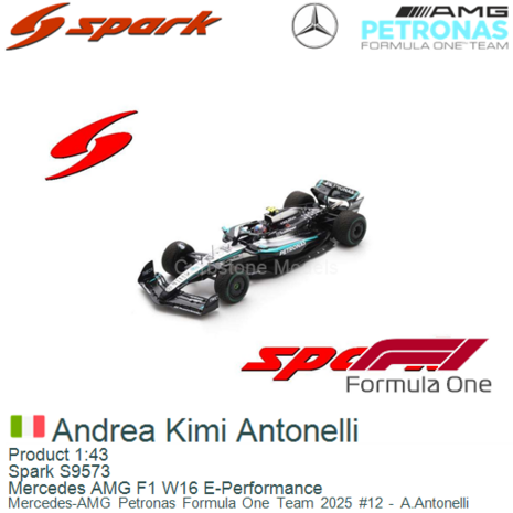 Product 1:43 | Spark S9573 | Mercedes AMG F1 W16 E-Performance | Mercedes-AMG Petronas Formula One Team 2025 #12 - A.Antonelli