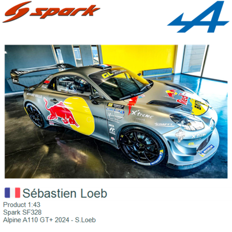 Product 1:43 | Spark SF328 | Alpine A110 GT+ 2024 - S.Loeb
