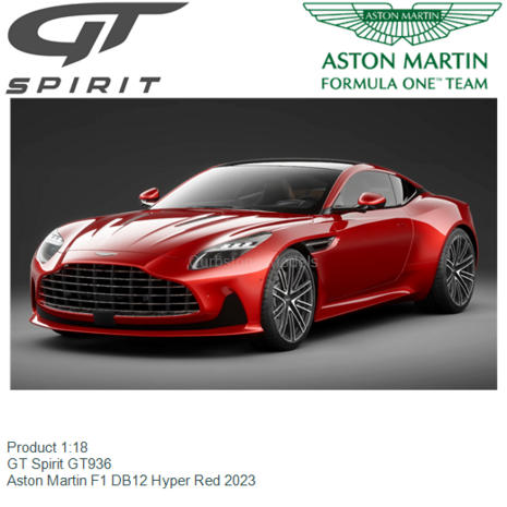 Product 1:18 | GT Spirit GT936 | Aston Martin F1 DB12 Hyper Red 2023