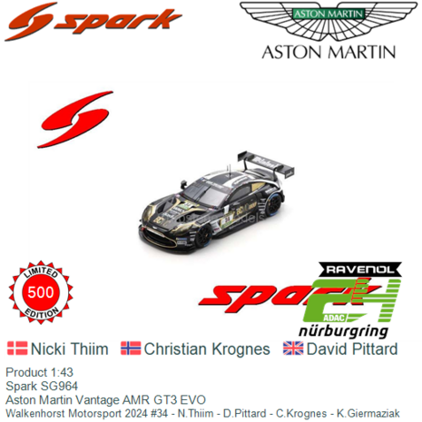 Product 1:43 | Spark SG964 | Aston Martin Vantage AMR GT3 EVO | Walkenhorst Motorsport 2024 #34 - N.Thiim - D.Pittard - C.Krogn