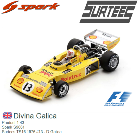 Product 1:43 | Spark S9661 | Surtees TS16 1976 #13 - D.Galica