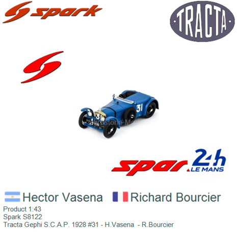 Product 1:43 | Spark S8122 | Tracta Gephi S.C.A.P. 1928 #31 - H.Vasena  - R.Bourcier
