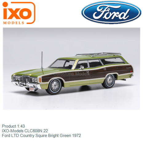 Product 1:43 | IXO-Models CLC608N.22 | Ford LTD Country Squire Bright Green 1972
