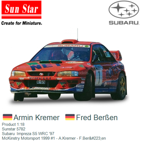 Product 1:18 | Sunstar 5782 | Subaru  Impreza S5 WRC '97 | McKinstry Motorsport 1999 #1 - A.Kremer - F.Ber&#223;en