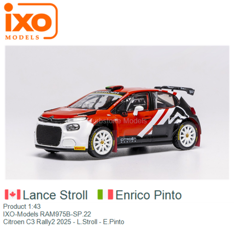 Product 1:43 | IXO-Models RAM975B-SP.22 | Citroen C3 Rally2 2025 - L.Stroll - E.Pinto