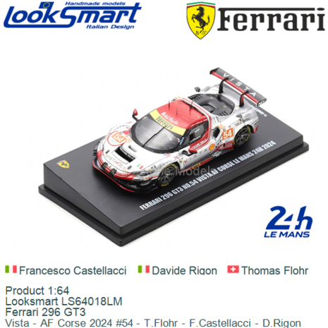Product 1:64 | Looksmart LS64018LM | Ferrari 296 GT3 | Vista - AF Corse 2024 #54 - T.Flohr - F.Castellacci - D.Rigon