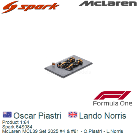 Product 1:64 | Spark 64S084 | McLaren MCL39 Set 2025 #4 & #81 - O.Piastri - L.Norris