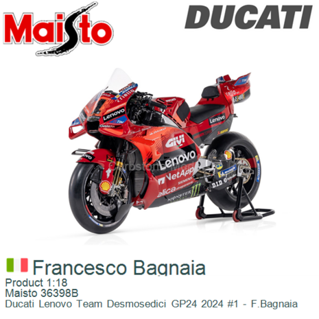 Product 1:18 | Maisto 36398B | Ducati Lenovo Team Desmosedici GP24 2024 #1 - F.Bagnaia