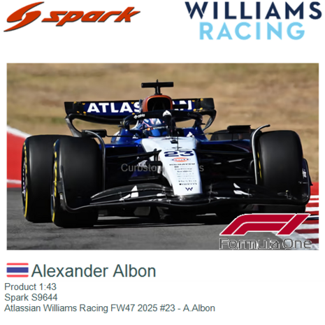 Product 1:43 | Spark S9644 | Atlassian Williams Racing FW47 2025 #23 - A.Albon