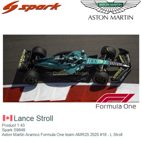 Product 1:43 | Spark S9649 | Aston Martin Aramco Formula One team AMR25 2025 #18 - L.Stroll