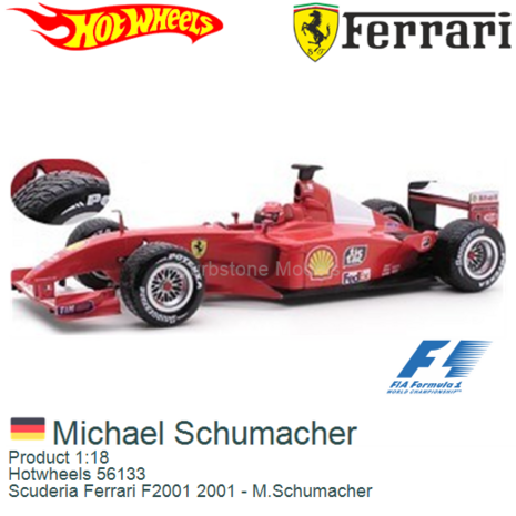 Product 1:18 | Hotwheels 56133 | Scuderia Ferrari F2001 2001 - M.Schumacher