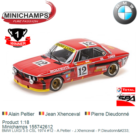Product 1:18 | Minichamps 155742612 | BMW LUIGI 3.0 CSL 1974 #12 - A.Peltier - J.Xhenceval - P.Dieudonn&#233;