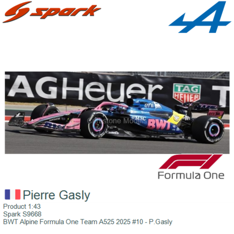 Product 1:43 | Spark S9668 | BWT Alpine Formula One Team A525 2025 #10 - P.Gasly