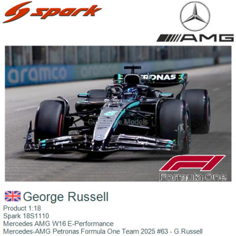 Product 1:18 | Spark 18S1110 | Mercedes AMG W16 E-Performance | Mercedes-AMG Petronas Formula One Team 2025 #63 - G.Russell