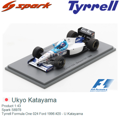 Product 1:43 | Spark S6978 | Tyrrell Formula One 024 Ford 1996 #20 - U.Katayama