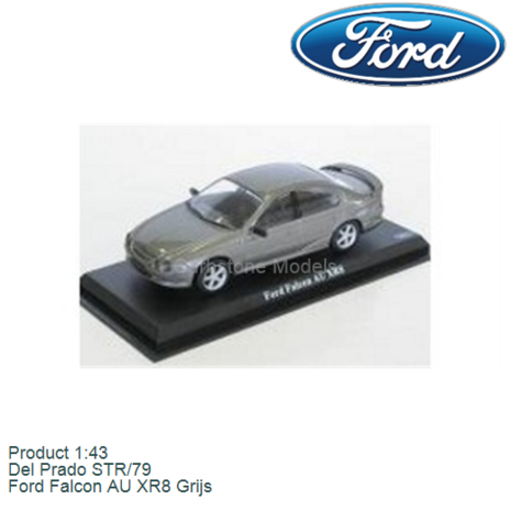 Product 1:43 | Del Prado STR/79 | Ford Falcon AU XR8 Grijs