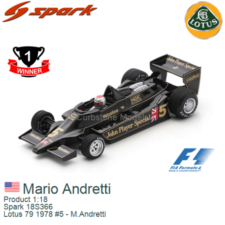 Product 1:18 | Spark 18S366 | Lotus 79 1978 #5 - M.Andretti