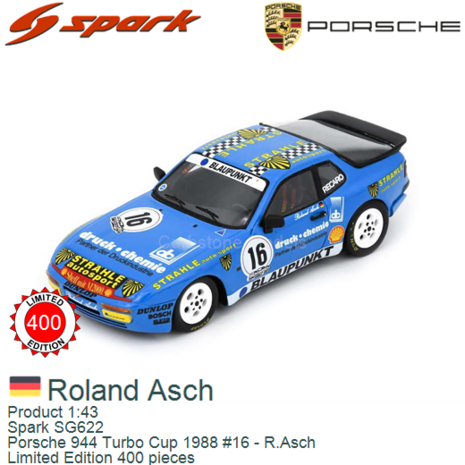 Product 1:43 | Spark SG622 | Porsche 944 Turbo Cup 1988 #16 - R.Asch