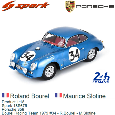 Product 1:18 | Spark 18S675 | Porsche 356 | Bourel Racing Team 1979 #34 - R.Bourel - M.Slotine