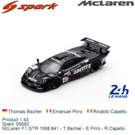 Product 1:43 | Spark S6682 | McLaren F1 GTR 1998 #41 - T.Bscher - E.Pirro - R.Capello