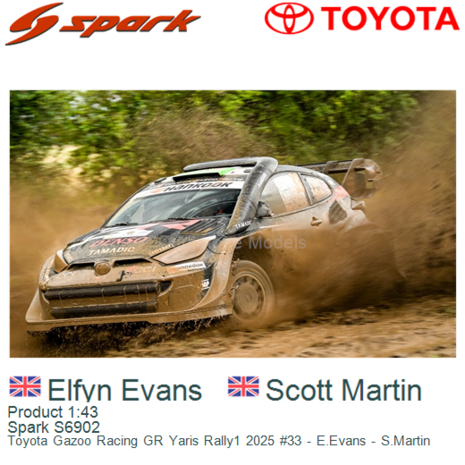 Product 1:43 | Spark S6902 | Toyota Gazoo Racing GR Yaris Rally1 2025 #33 - E.Evans - S.Martin