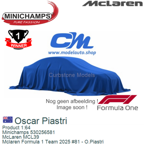 Product 1:64 | Minichamps 530256581 | McLaren MCL39 | Mclaren Formula 1 Team 2025 #81 - O.Piastri