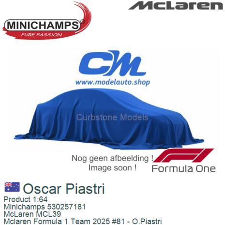 Product 1:64 | Minichamps 530257181 | McLaren MCL39 | Mclaren Formula 1 Team 2025 #81 - O.Piastri