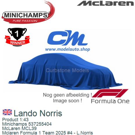 Product 1:43 | Minichamps 537255404 | McLaren MCL39 | Mclaren Formula 1 Team 2025 #4 - L.Norris