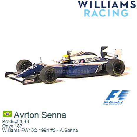 Product 1:43 | Onyx 187 | Williams FW15C 1994 #2 - A.Senna