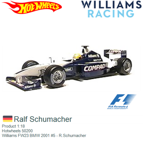 Product 1:18 | Hotwheels 50200 | Williams FW23 BMW 2001 #5 - R.Schumacher