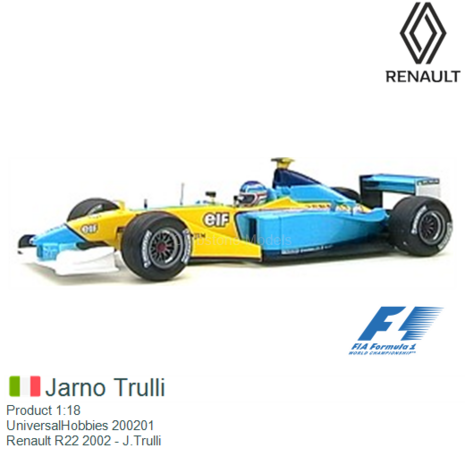 Product 1:18 | UniversalHobbies 200201 | Renault R22 2002 - J.Trulli