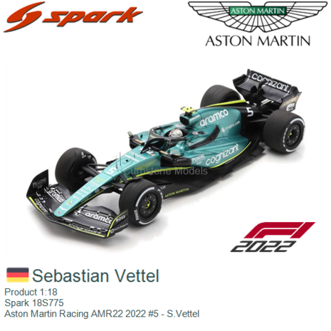 Product 1:18 | Spark 18S775 | Aston Martin Racing AMR22 2022 #5 - S.Vettel