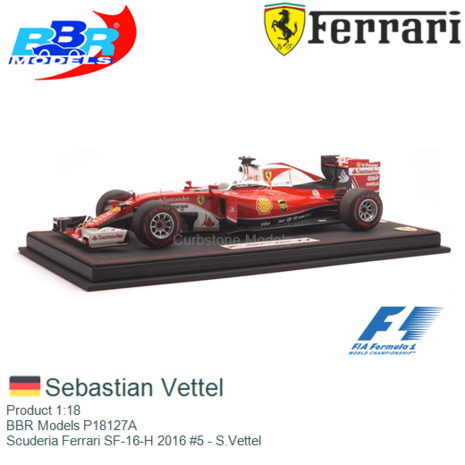 Product 1:18 | BBR Models P18127A | Scuderia Ferrari SF-16-H 2016 #5 - S.Vettel
